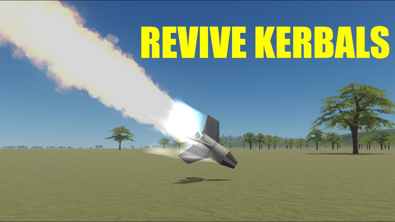 How to revive kerbals in Kerbal Space Program 1.12.5 YouTube