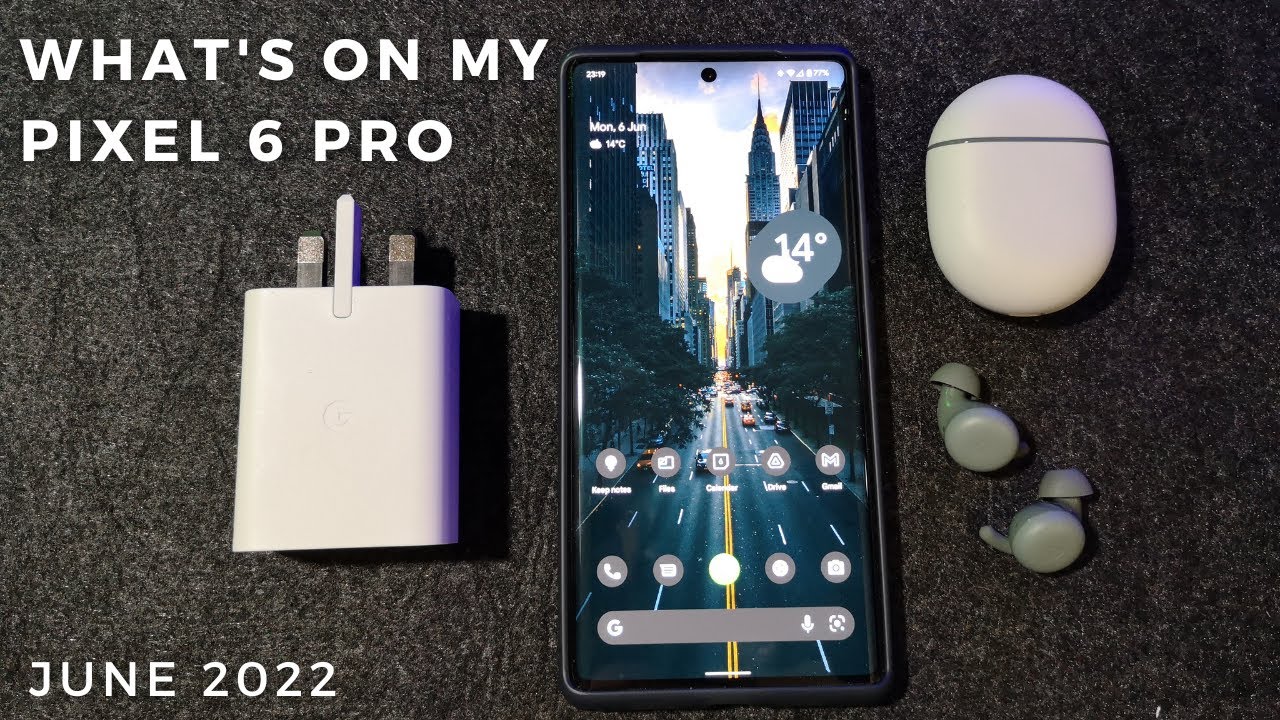 What's On My Google Pixel 6 Pro - June 2022
