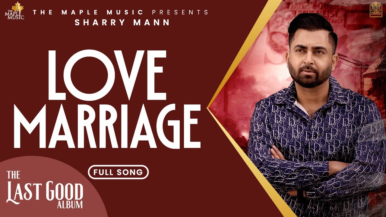 Love Marriage   Official Audio   Sharry Maan  The Last Good Album