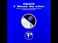 Grace - I want To Live (Rollo & Sister Bliss Vocal Mix)