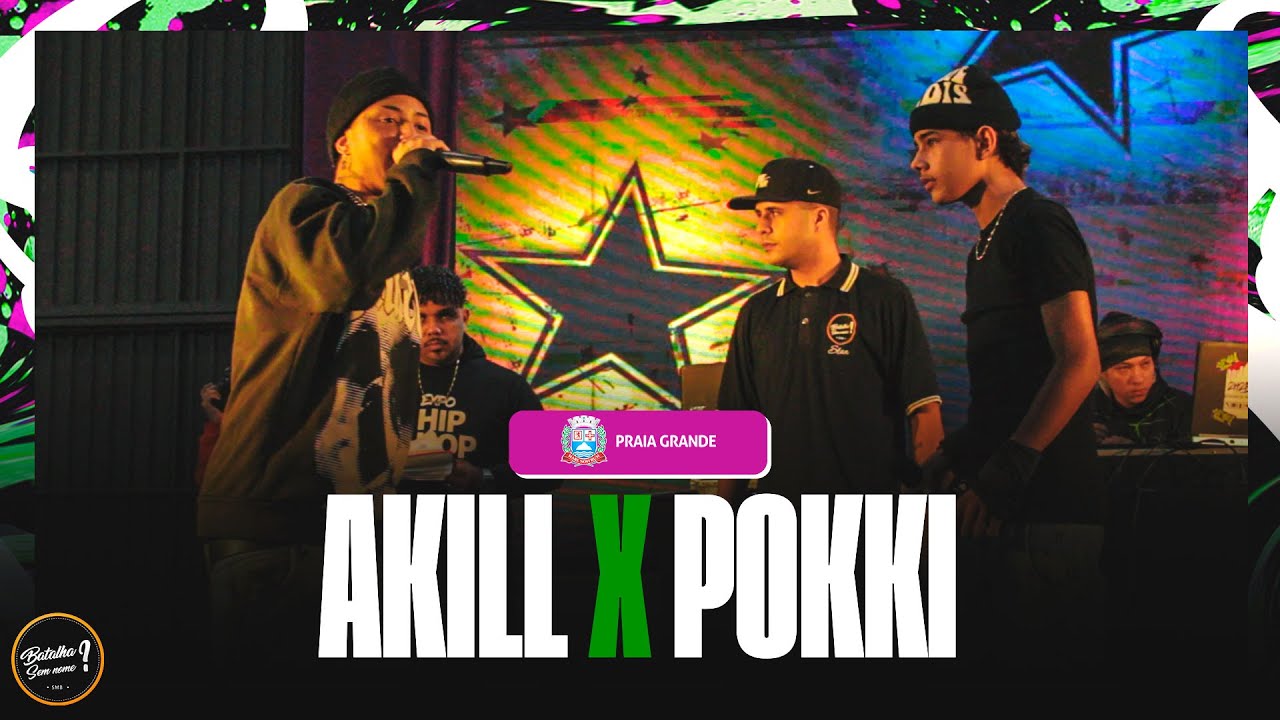 AKILL X POKKI - [ PRIMEIRA AFSE ] BSN #EXPOHIPHOP - YouTube
