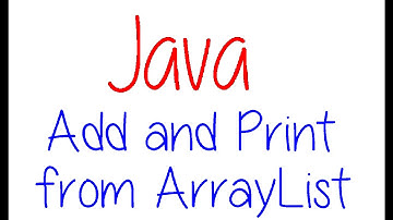 Java Programming: Arraylist - Add Elements and Print List (Win 10)