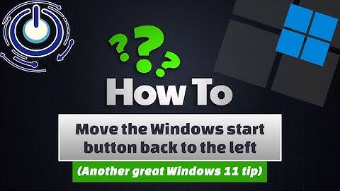 Windows 11 - Move the windows start button back to the left (Another great Windows 11 tip)