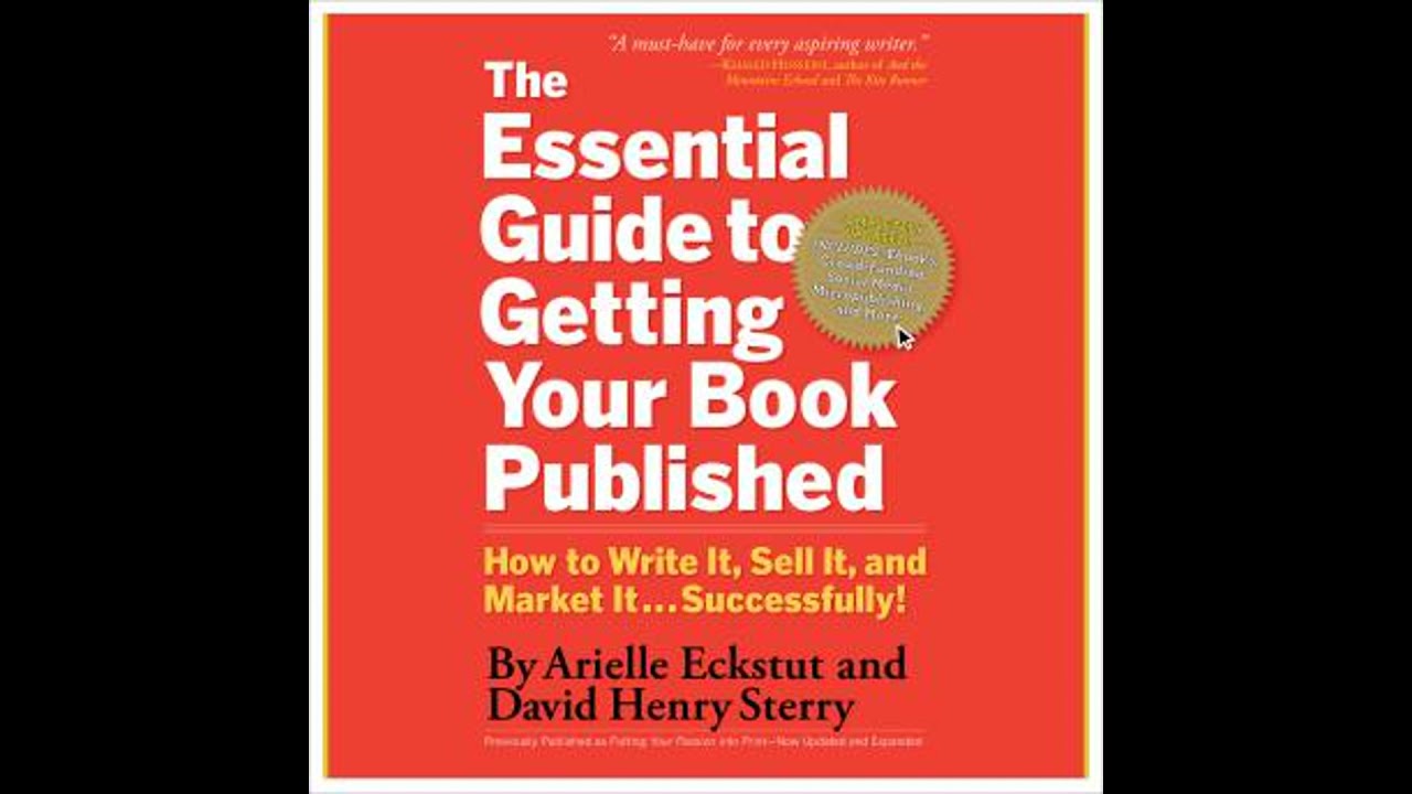 The Essential Guide to Getting Your Book Published: How to Write