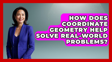 How Does Coordinate Geometry Help Solve Real-World Problems? - All About Geometry