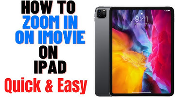 HOW TO ZOOM IN ON IMOVIE ON IPAD 2024