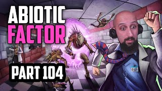 Abiotic Factor — Abiotic Factor | Part 104