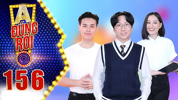 A! Đúng Rồi | Tập 156: MC Minh Ngọc bị Phát La hù dọa, bất ngờ lội ngược dòng hạ gục Anthony Huỳnh