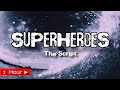 SUPERHEROES  |  THE SCRIPT  |  1HOUR LOOP SONG