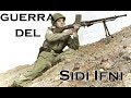 La GUERRA DE SIDI IFNI - La guerra olvidada de España