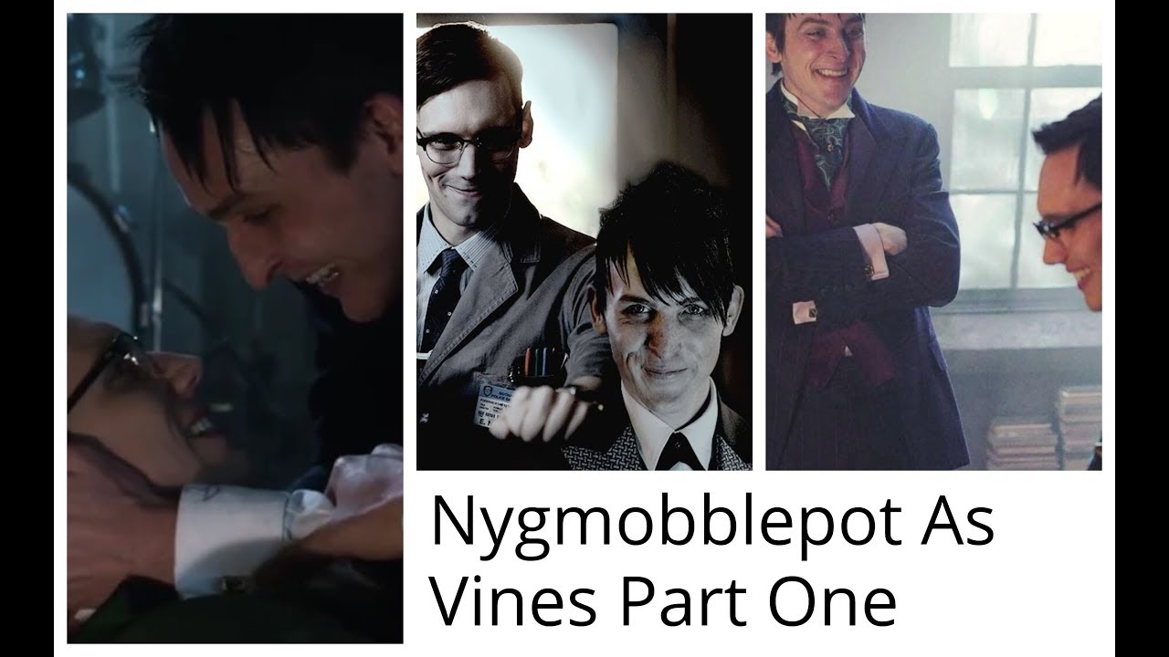 Nygmobblepot As Vines Part One