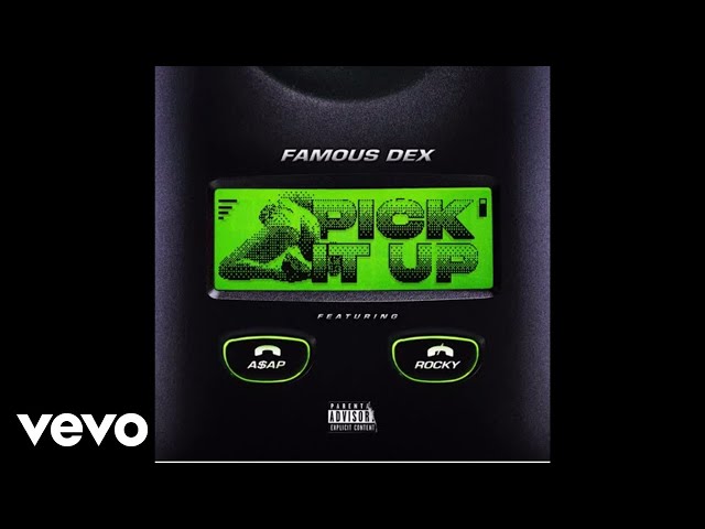 Famous Dex - Pick It Up ft. ASAP Rocky (Official Audio) class=