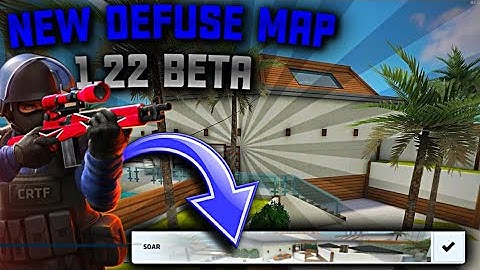 NEW DEFUSE MAP "SOAR"!!! NEW C-OPS 1.22 BETA VERSION!!!