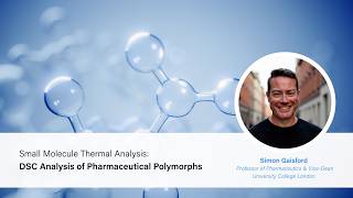 Small Molecule Thermal Analysis: DSC Analysis of Pharmaceutical Polymorphs
