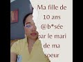 Ma fille de 10ans abuse par le mari de ma soeur surveillez vos enfantshistoiresrellesattitude