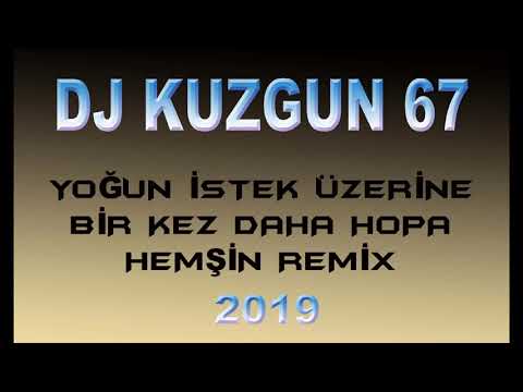 Dj kuzgun 67 & hopa hemşin tulum remix 2019