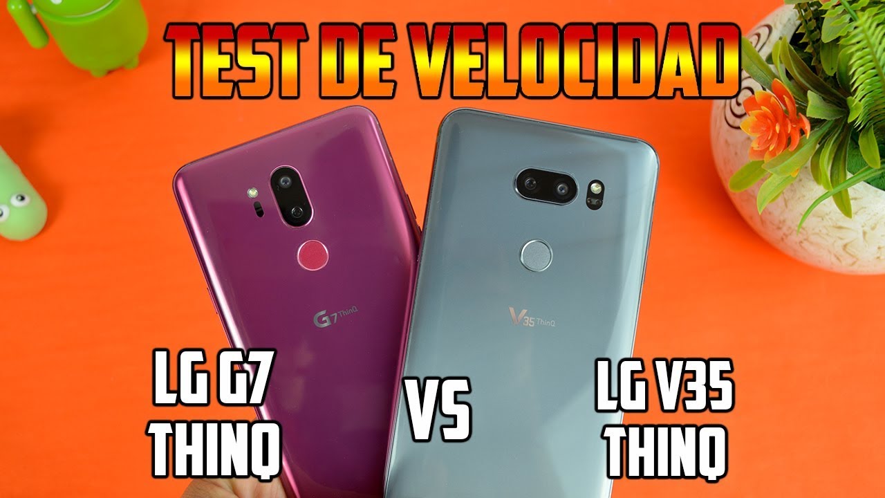 LG G7 ThinQ VS LG V35 ThinQ | Test de Velocidad | Tecnocat