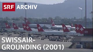 Der Tag des Swissair-Groundings (2001) | Geschichte Swissair | SRF Archiv