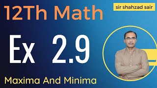 FSC Math Part 2 Chapter 2 || Exercise 2.9 Relative Extrema|| 12Th Class Math