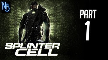 Splinter Cell Walkthrough Part 1 No Commentary