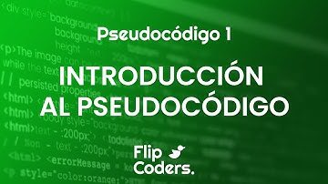 Introducción al Pseudocódigo | Aprendiendo a programar con pseudocódigo