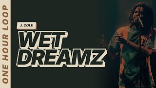 Wet Dreamz - J. Cole [Lyrics Video] [One hour loop]