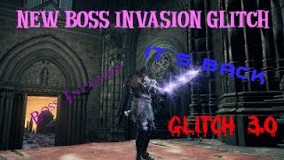 Boss Invasions Are Back - Boss Fight Glitch Version 3.0!