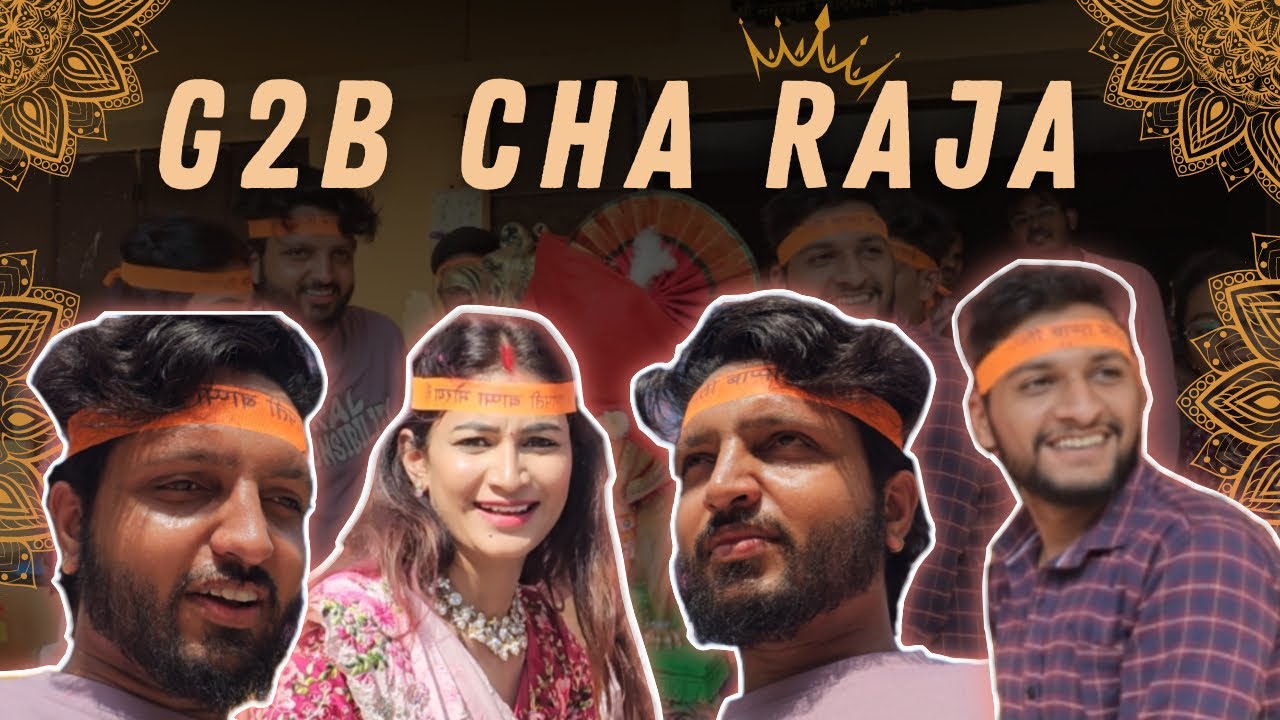 G2B Cha Raja 😍🥳🥰 - YouTube
