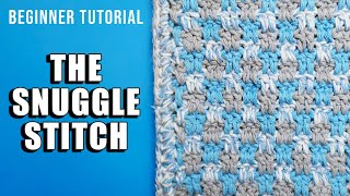 How to Crochet the SNUGGLE STITCH (It Looks Like Gingham) - Beginner Friendly Tutorial by Last Minute Laura 240 views 1 month ago 25 minutes