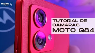 Guía completa de la cámara del MOTO G84 5G