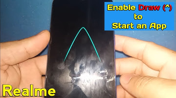 How to Enable Draw ^ Gesture to Start an App in Realme 5 even the Screen is OFF | Screen OFF Gesture