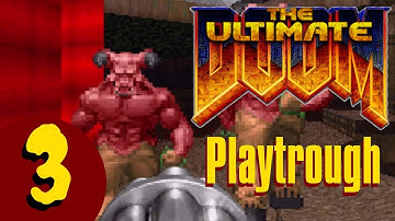 Ultimate Doom - Knee-Deep in the dead (playthrough) - Ultra-Violence - Part 3