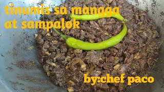 Tinumis sa mangga at sampalok |Lutong Nueva ecija |recipe by:chef Paco