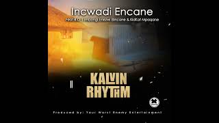 Kalvin Rhythm  Incwadi Encane Feat Bo Faku Imbongi Enezwi Elincane  Kidkat Mpaqane