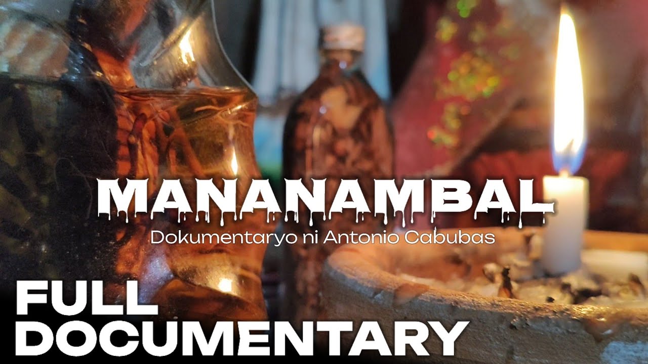 Mananambal | Dokumentaryo ni Antonio Cabubas 