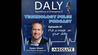 Put a Mask on Your Data - Jason Short, Absolute Software