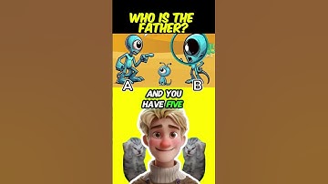 Who Is The Father👽? #riddles #quiz #riddle #riddlechallenge #quiztime #quizzes #memes #funny #meme