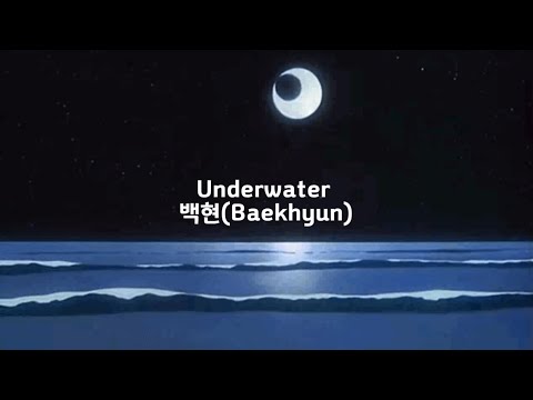 【日本語字幕】Baekhyun(백현) - Underwater
