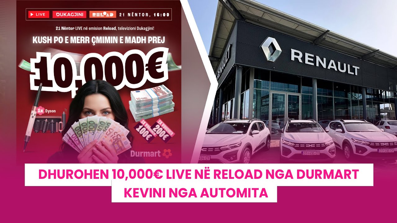 🔴 RELOAD - Dhurohen 10,000 EUR live në Reload nga DURMART / Kevini nga AutoMita - 21.11.2025