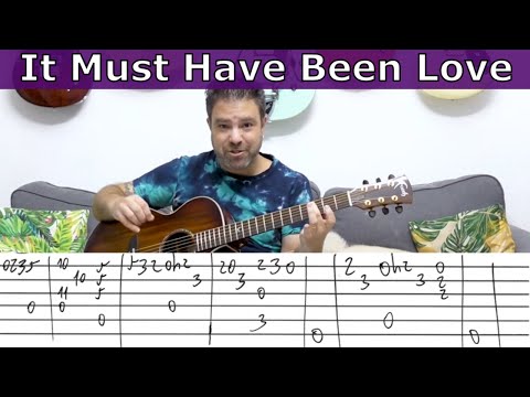 Fingerstyle Tutorial: It Must Have Been Love | Full Guitar Lesson With Tabs