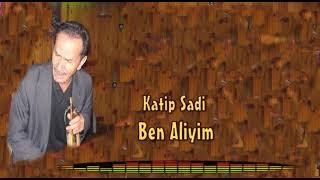 Katip ŞADİ -Ben Aliyim Resimi