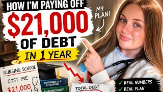 How I’m Paying Off $21,000 of Debt in 1 Year (Nursing School Ruined My Finances)