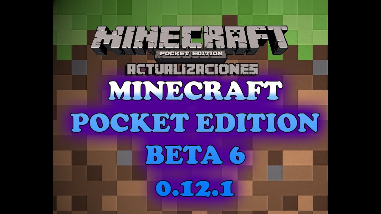 Minecraft Pocket Edition Beta 6 Ver. 0.12.1 OFICIAL YouTube