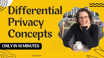 Differential Privacy Basics in 10 minutes | What is Differential Privacy ?