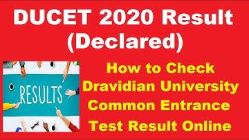 DUCET 2020 Result (Declared) - Know How to Dravidian University Common Entrance Test 2020 Result