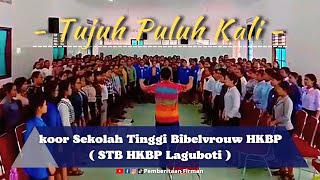 Koor Tujuh Puluh Kali ( lirik ) - Mahasiswi Sekolah Tinggi Bibelvrouw HKBP