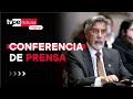 Conferencia de prensa del presidente Francisco Sagasti