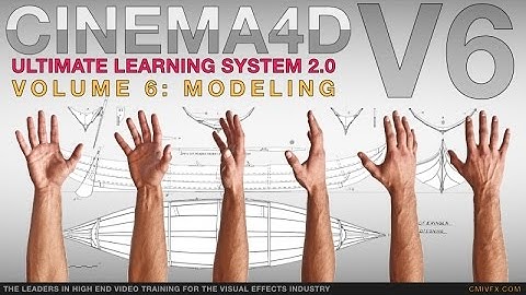 Cinema 4D Ultimate Learning System 2.0 Volume 6: Modeling