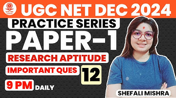 UGC NET Jan 2025 I Paper 1 Research Aptitude Previous Year Questions by Shefali Mishra I Class 12