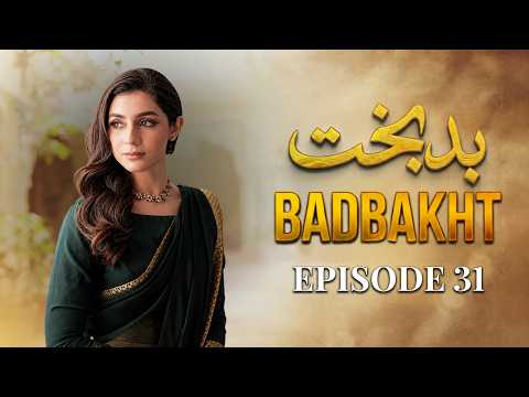 Badbakht Episode 31 | Hina Chaudhary, Rizwan Ali Jaffri | Latest Pakistani Drama
